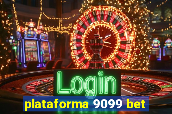 plataforma 9099 bet